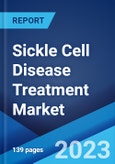 Sickle Cell Disease Treatment Market: Global Industry Trends, Share, Size, Growth, Opportunity and Forecast 2023-2028- Product Image