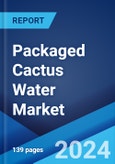 Packaged Cactus Water Market: Global Industry Trends, Share, Size, Growth, Opportunity and Forecast 2023-2028- Product Image