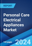 Personal Care Electrical Appliances Market Report by Product, Type, Distribution Channel, and Region 2024-2032- Product Image