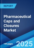 Pharmaceutical Caps and Closures Market Report by Product, Material, End User, and Region 2023-2028- Product Image