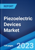 Piezoelectric Devices Market: Global Industry Trends, Share, Size, Growth, Opportunity and Forecast 2023-2028- Product Image