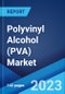 Polyvinyl Alcohol (PVA) Market Report by Grade (Fully Hydrolyzed, Partially Hydrolyzed, Sub-Partially Hydrolyzed, Low Foaming Grades, and Others), End Use Industry (Paper, Food Packaging, Construction, Electronics, and Others), and Region 2023-2028 - Product Image