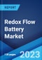 Redox Flow Battery Market: Global Industry Trends, Share, Size, Growth, Opportunity and Forecast 2023-2028 - Product Thumbnail Image