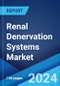 Renal Denervation Systems Market: Global Industry Trends, Share, Size, Growth, Opportunity and Forecast 2023-2028 - Product Image