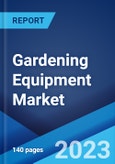 Gardening Equipment Market: Global Industry Trends, Share, Size, Growth, Opportunity and Forecast 2023-2028- Product Image