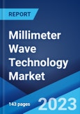 Millimeter Wave Technology Market: Global Industry Trends, Share, Size, Growth, Opportunity and Forecast 2023-2028- Product Image