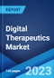Digital Therapeutics Market Report by Application (Diabetes, Obesity, CVD, CNS Disease, Respiratory Diseases, Smoking Cessation, and Others), End Use (Patients, Providers, Payers, Employers, and Others), and Region 2023-2028 - Product Image