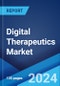 Digital Therapeutics Market Report by Application (Diabetes, Obesity, CVD, CNS Disease, Respiratory Diseases, Smoking Cessation, and Others), End Use (Patients, Providers, Payers, Employers, and Others), and Region 2023-2028 - Product Thumbnail Image