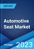 Automotive Seat Market: Global Industry Trends, Share, Size, Growth, Opportunity and Forecast 2023-2028- Product Image