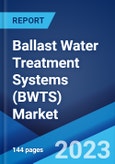 Ballast Water Treatment Systems (BWTS) Market by Treatment Type (Chemical Treatment, Physical Disinfection Treatment, Mechanical Treatment), Ship Type (Tankers, Container Ships, General Cargo, Bulk Carriers), Application (Stationary, Portable), and Region 2023-2028- Product Image