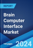 Brain Computer Interface Market: Global Industry Trends, Share, Size, Growth, Opportunity and Forecast 2023-2028- Product Image