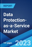 Data Protection-as-a-Service Market Report by Service Type, Deployment Type, Organization Size, End Use Industry, and Region 2023-2028- Product Image
