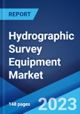 Hydrographic Survey Equipment Market: Global Industry Trends, Share, Size, Growth, Opportunity and Forecast 2023-2028- Product Image