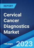 Cervical Cancer Diagnostics Market: Global Industry Trends, Share, Size, Growth, Opportunity and Forecast 2023-2028- Product Image