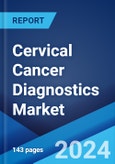 Cervical Cancer Diagnostics Market: Global Industry Trends, Share, Size, Growth, Opportunity and Forecast 2023-2028- Product Image