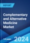 Complementary and Alternative Medicine Market: Global Industry Trends, Share, Size, Growth, Opportunity and Forecast 2023-2028 - Product Image