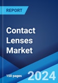 Contact Lenses Market Report by Material, Design, Usage, Application, Distribution Channel, and Region 2023-2028- Product Image