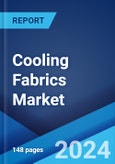 Cooling Fabrics Market: Global Industry Trends, Share, Size, Growth, Opportunity and Forecast 2023-2028- Product Image