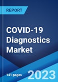 COVID-19 Diagnostics Market: Global Industry Trends, Share, Size, Growth, Opportunity and Forecast 2023-2028- Product Image
