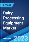Dairy Processing Equipment Market: Global Industry Trends, Share, Size, Growth, Opportunity and Forecast 2023-2028- Product Image
