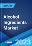 Alcohol Ingredients Market: Global Industry Trends, Share, Size, Growth, Opportunity and Forecast 2023-2028- Product Image
