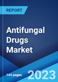 Antifungal Drugs Market: Global Industry Trends, Share, Size, Growth, Opportunity and Forecast 2023-2028- Product Image