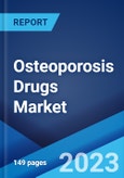 Osteoporosis Drugs Market: Global Industry Trends, Share, Size, Growth, Opportunity and Forecast 2023-2028- Product Image
