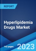 Hyperlipidemia Drugs Market: Global Industry Trends, Share, Size, Growth, Opportunity and Forecast 2023-2028- Product Image
