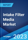 Intake Filter Media Market: Global Industry Trends, Share, Size, Growth, Opportunity and Forecast 2023-2028- Product Image