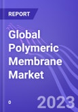 Global Polymeric Membrane Market (by Technology, End Sector, & Region): Insights and Forecast (2023-2028)- Product Image