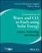 Conversion of Water and CO2 to Fuels using Solar Energy. Science, Technology and Materials. Edition No. 1 - Product Thumbnail Image