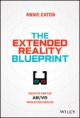 The Extended Reality Blueprint. Demystifying the AR/VR Production Process. Edition No. 1- Product Image