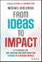From Ideas to Impact. A Playbook for Influencing and Implementing Change in a Divided World. Edition No. 1 - Product Thumbnail Image