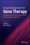 Drug Development for Gene Therapy. Translational Biomarkers, Bioanalysis, and Companion Diagnostics. Edition No. 1 - Product Image