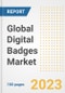 Global Digital Badges Market Size, Share, Trends, Growth, Outlook, and Insights Report, 2023 - Industry Forecasts by Type, Application, Segments, Countries, and Companies, 2018-2030 - Product Image