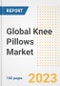 Global Knee Pillows Market Size, Share, Trends, Growth, Outlook, and Insights Report, 2023 - Industry Forecasts by Type, Application, Segments, Countries, and Companies, 2018-2030 - Product Image