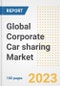 Global Corporate Car sharing Market Size, Share, Trends, Growth, Outlook, and Insights Report, 2023 - Industry Forecasts by Type, Application, Segments, Countries, and Companies, 2018-2030 - Product Image