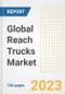 Global Reach Trucks Market Size, Share, Trends, Growth, Outlook, and Insights Report, 2023 - Industry Forecasts by Type, Application, Segments, Countries, and Companies, 2018-2030 - Product Image