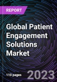 Global Patient Engagement Solutions Market by Component, Delivery, Therapy Area, Functionality, End-user & Regional Outlook - Forecast to 2030- Product Image