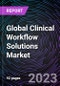 Global Clinical Workflow Solutions Market by Product, End-users & Region - Forecast to 2030 - Product Image