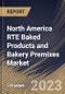 North America RTE Baked Products and Bakery Premixes Market Size, Share & Industry Trends Analysis Report By Product Type, By Distribution Channel (Supermarket/Hypermarkets, Specialty Stores, Online Retail), By Country and Growth Forecast, 2023 - 2030 - Product Image
