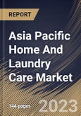 Asia Pacific Home And Laundry Care Market Size, Share & Industry Trends Analysis Report By Distribution Channel (Offline, and Online), By Type, By Country and Growth Forecast, 2023 - 2030- Product Image