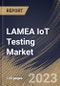 LAMEA IoT Testing Market Size, Share & Industry Trends Analysis Report By Service Type (Professional Service, and Managed Service), By Testing Type, By Application, By Country and Growth Forecast, 2023 - 2030 - Product Thumbnail Image