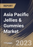 Asia Pacific Jellies & Gummies Market Size, Share & Industry Trends Analysis Report By Distribution Channel (Store Based, and Non-store Based), By Flavor (Berries, Grapefruit, Cherry, Peach, Apple), By Country and Growth Forecast, 2023 - 2030- Product Image