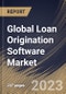 Global Loan Origination Software Market Size, Share & Industry Trends Analysis Report By Component (Solution, and Service), By Deployment Mode (On-premise, and Cloud), By End-User, By Regional Outlook and Forecast, 2023 - 2030 - Product Image