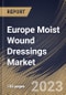 Europe Moist Wound Dressings Market Size, Share & Industry Trends Analysis Report By Application, By End-use, By Product, By Country and Growth Forecast, 2023 - 2030 - Product Thumbnail Image