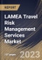 LAMEA Travel Risk Management Services Market Size, Share & Industry Trends Analysis Report By Service Type, By Enterprise Size (Large Enterprises, Medium Enterprises and Small Enterprises), By Industry, By Country and Growth Forecast, 2023 - 2030 - Product Thumbnail Image