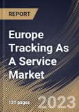 Europe Tracking As A Service Market Size, Share & Industry Trends Analysis Report By Component (Software, and Services), By Asset Type, By Enterprise Size, By Industry, By Country and Growth Forecast, 2023 - 2030- Product Image