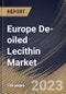 Europe De-oiled Lecithin Market Size, Share & Industry Trends Analysis Report By Form (Powder, and Granules), By Application, By Source, By Country and Growth Forecast, 2023 - 2030 - Product Image