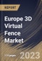 Europe 3D Virtual Fence Market Size, Share & Industry Trends Analysis Report By Technology, By End-user, By Type (3D Virtual Cameras, and 3D Video Motion Detection System), By Country and Growth Forecast, 2023 - 2030 - Product Thumbnail Image